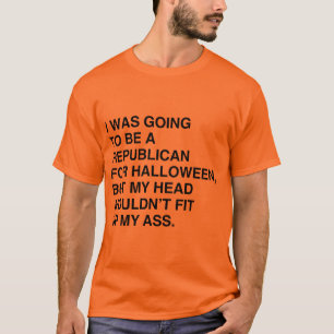 ICH WAR IM BEGRIFF, EIN REPUBLIKANER FÜR HALLOWEE T-Shirt