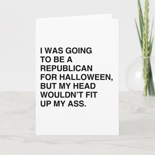 ICH WAR IM BEGRIFF, EIN REPUBLIKANER FÜR HALLOWEEN KARTE (Vorderseite)