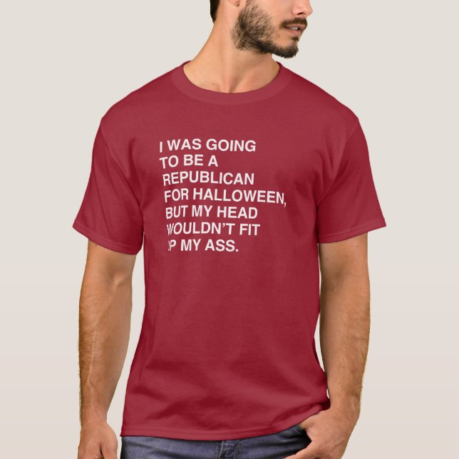 ICH WAR IM BEGRIFF, EIN REPUBLIKANER FÜR HALLOWEEN T-Shirt (Vorderseite)