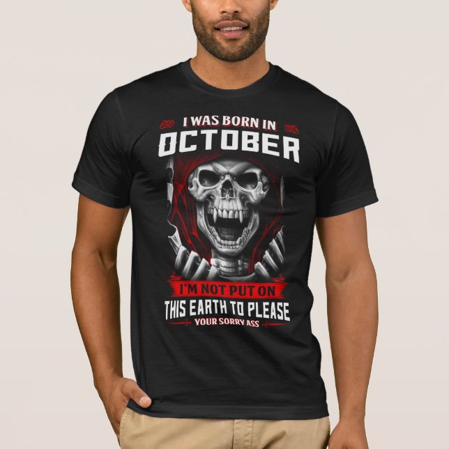 Ich war im Oktober Geboren T-Shirt (Vorderseite)