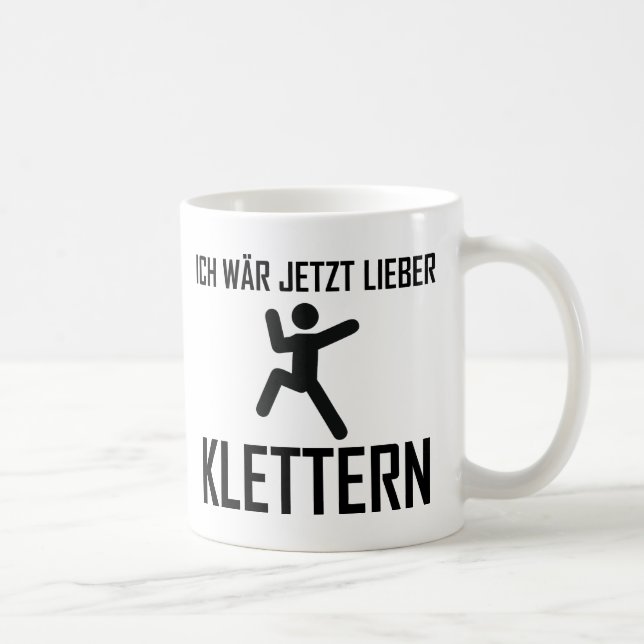 ich wär jetzt lieber klettern kaffeetasse (Rechts)