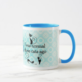 Ich war Katzen des Normal-vor 3 humorvolle Tasse