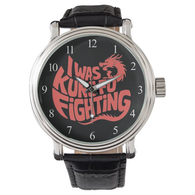 Ich war Kung-Fu-Kämpfer Armbanduhr (Vorderseite)