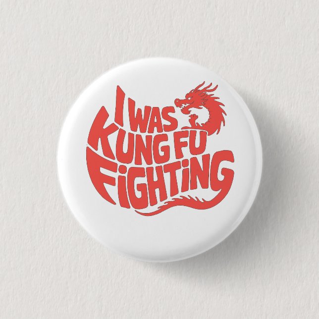 Ich war Kung-Fu-Kämpfer Button (Vorderseite)