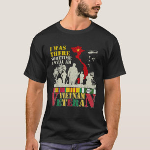 Ich war manchmal noch Vietnam Veteran T T-Shirt