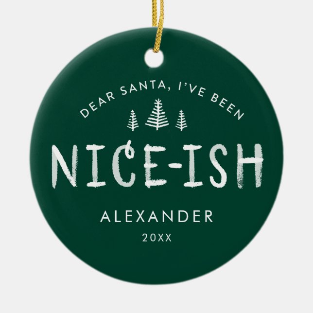 Ich war Nice-ish Kids Weihnachts-Foto Keramik Ornament (Vorne)