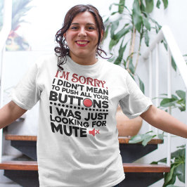 Ich war nicht Gemein, Ihre Tasten zu sarkastischem T-Shirt