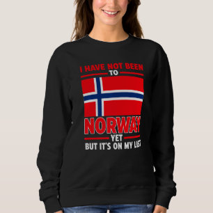 Ich war noch nicht in Norwegen. Sweatshirt