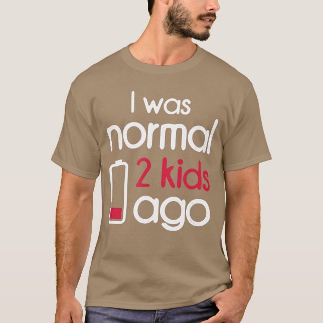 Ich war normal 2 Agowo Kinder Eltern Elternschaft  T-Shirt (Vorderseite)