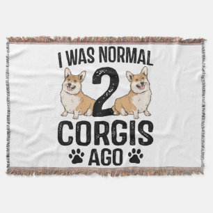 Ich war normal 2 Corgis Ago Dog Decke