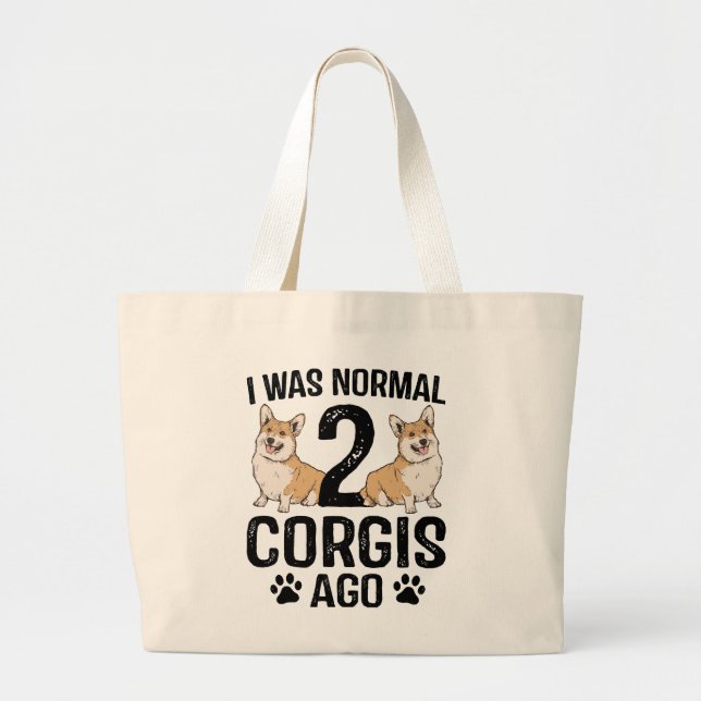 Ich war normal 2 Corgis Ago Dog Jumbo Stoffbeutel (Vorne)