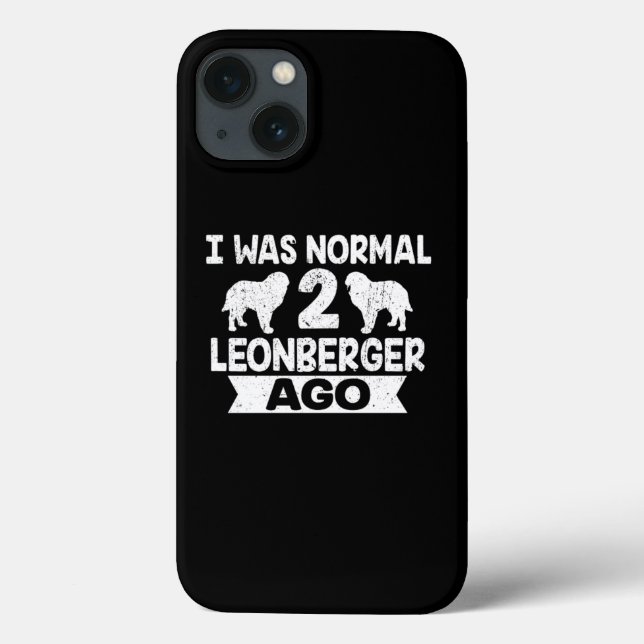 Ich war normal 2 Leonberger vor Hund Lover Case-Mate iPhone Hülle (Rückseite)