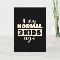 Ich war normal vor 3 Kindern Lustiges Elternteil