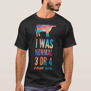 Ich war normal vor 3 oder 4 Kühen Malerei T-Shirt
