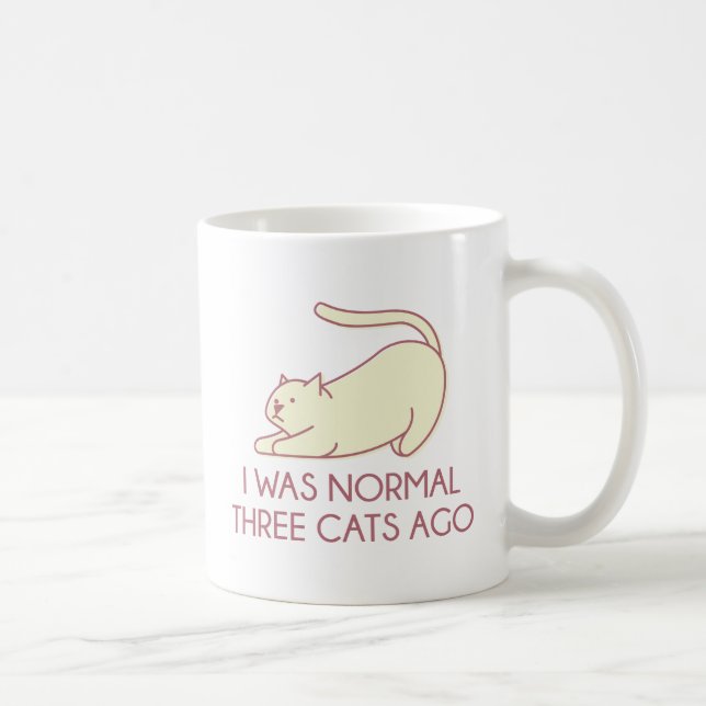 Ich war normal vor drei Katzen Kaffeetasse (Rechts)