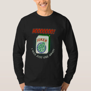 Ich war nur eine einzige Art chinesisches Spiel Ma T-Shirt