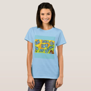 Ich war schlecht, aber ich bin in der Kirche T-Shirt