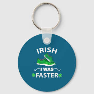 Ich war schneller lustig Rennen St. Patrick's Day Schlüsselanhänger