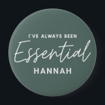 Ich war schon immer essenziell moderne lustige Typ Button<br><div class="desc">Ich war schon immer essenziell modernes, lustiges Typografie-Design. Bleibe Zuhause rette Leben, soziale Distanzierung oder essenzielle Schlüsselarbeiter. Modernes Grafikdesign. Mit diesem farbenfrohen Geschenk können Sie Ihre Botschaft in einer fröhlichen, lustigen und positiven Art und Weise vermitteln. Ideal für Krankenschwestern, Ärzte, Apotheker, Ladenarbeiter oder andere Schlüsselarbeiter in Ihrem Leben, die ein...</div>