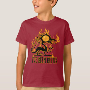 Ich war schon mal besser mit knusprigem Drachen ve T-Shirt
