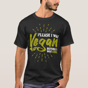 Ich war Vegan, bevor Vegetarier grünes Gemüse T-Shirt