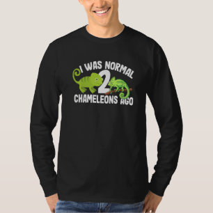Ich war vor 2 Chamäleons normal Süßes Tier Frauen T-Shirt