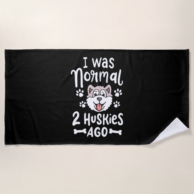Ich war vor 2 Huskies normal Strandtuch (Vorderseite)