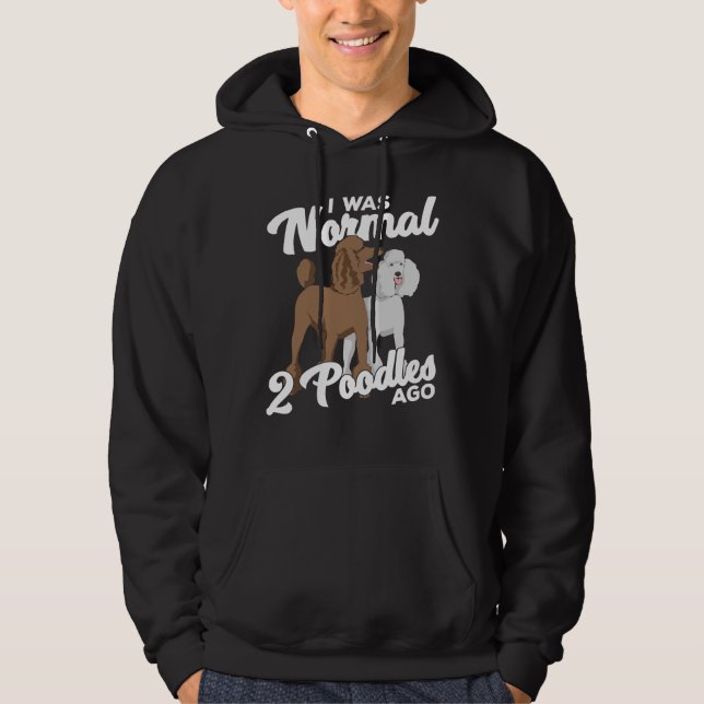 Ich war vor 2 Poodles normal Hoodie (Vorderseite)