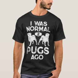 Ich war vor 2 Pugs normal Distressed Vintage für M T-Shirt