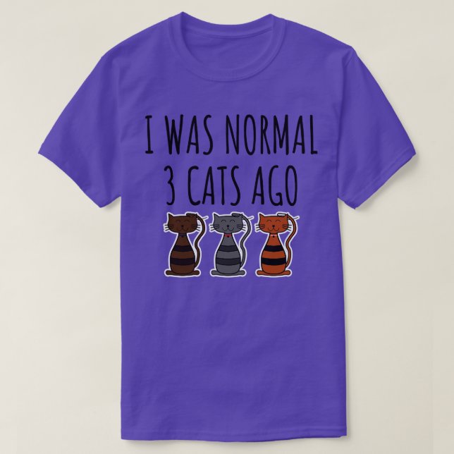 Ich war vor 3 Katzen normal 1 T-Shirt (Design vorne)