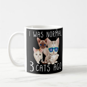 Ich war vor 3 Katzen normal Kaffeetasse