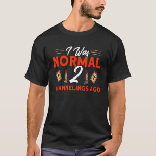 Ich war vor Spuk Haustüren normal 2 Kanäle T-Shirt