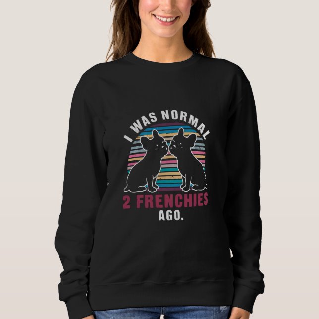Ich war vor zwei Franzosen normal Sweatshirt (Vorderseite)