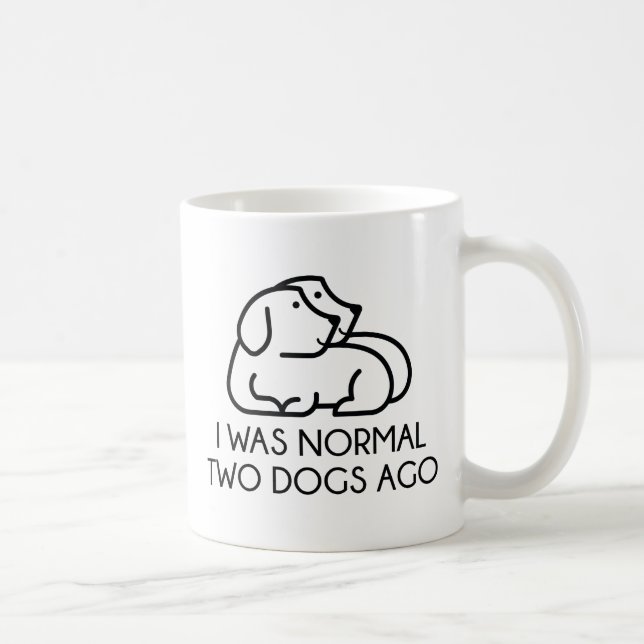 Ich war vor zwei Hunden normal Kaffeetasse (Rechts)