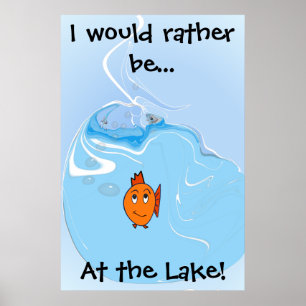 Ich wäre eher... Am See! Poster