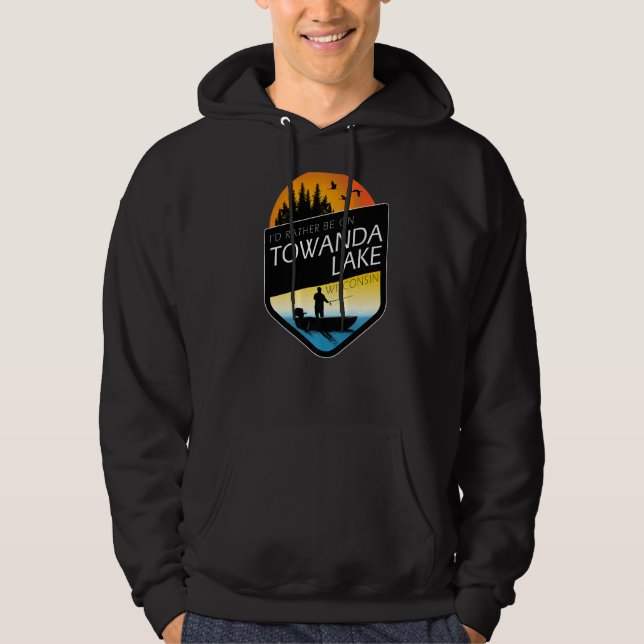 Ich wäre eher auf dem Towanda Lake Wisconsin Fisch Hoodie (Vorderseite)