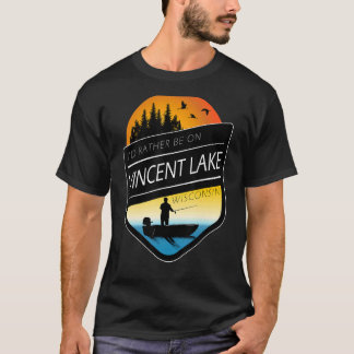 Ich wäre eher auf dem Vincent Lake Wisconsin Fisch T-Shirt