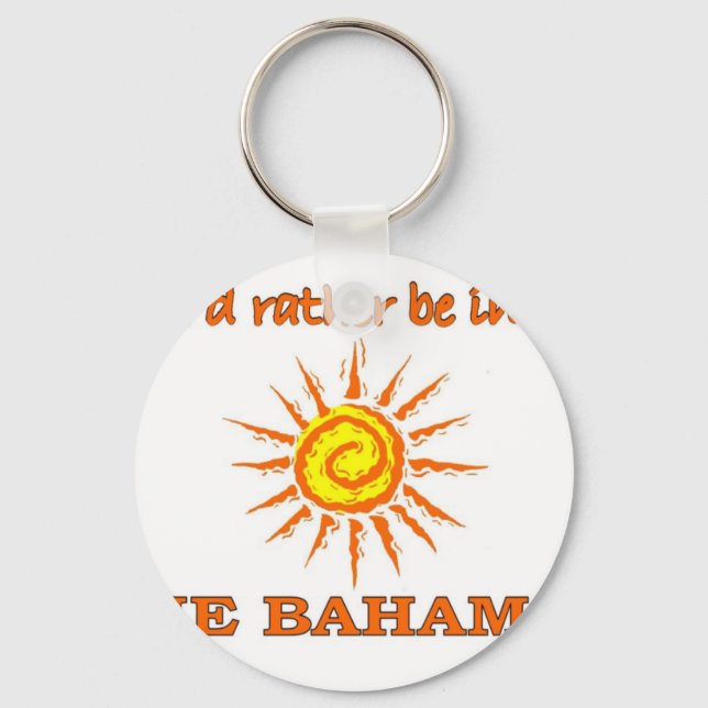 Ich wäre eher auf den Bahamas Schlüsselanhänger (Vorderseite)