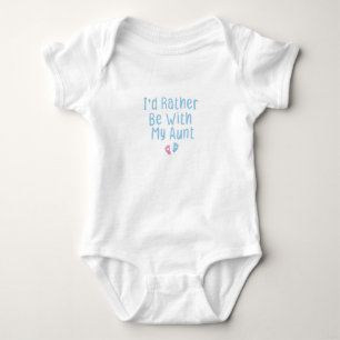 Ich wäre eher bei meiner Tante, Baby Outfit Tante  Strampler