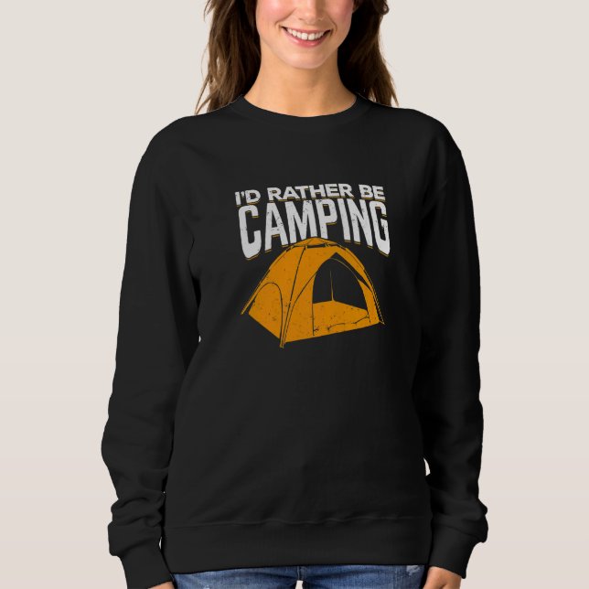 Ich wäre eher Camping für ein Camping Sweatshirt (Vorderseite)