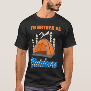 Ich wäre eher draußen. T-Shirt