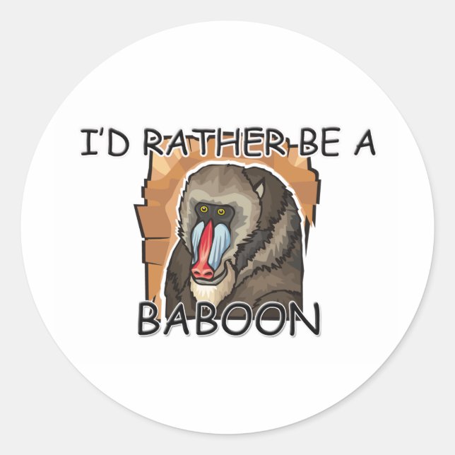 Ich wäre eher ein Baboon Runder Aufkleber (Vorderseite)