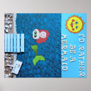 Ich wäre eher eine Meerjungfrau Poster