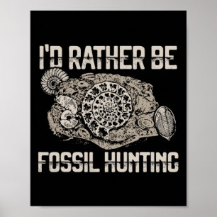 Ich wäre eher Fossil Jagen Explorer T-Shirt Poster
