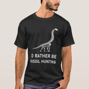 Ich wäre eher Fossilienjagd - Paläontologe Pale T-Shirt