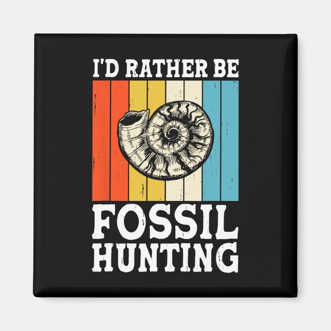 Ich wäre eher Fossilienjagdjäger Magnet (Vorne)
