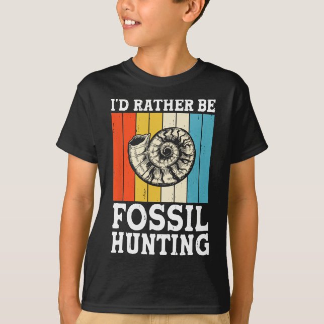 Ich wäre eher Fossilienjagdjäger T-Shirt (Vorderseite)