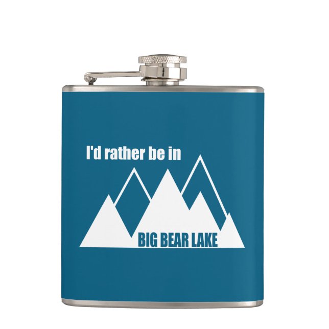 Ich wäre eher im Big Bear Lake California Mountain Flachmann (Vorderseite)