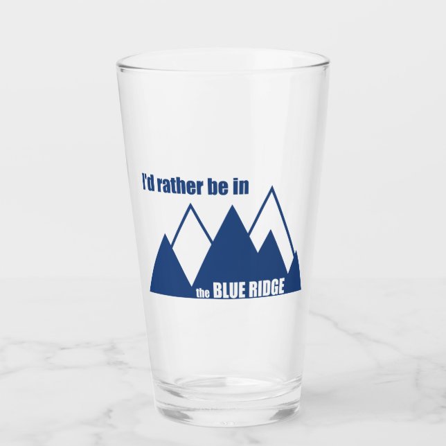 Ich wäre eher im blauen Ridge-Gebirge Glas (Vorderseite)