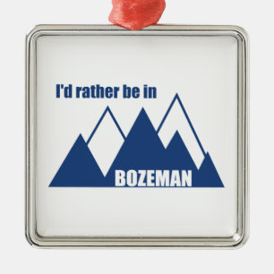 Ich wäre eher im Bozeman-Montana-Berg Ornament Aus Metall